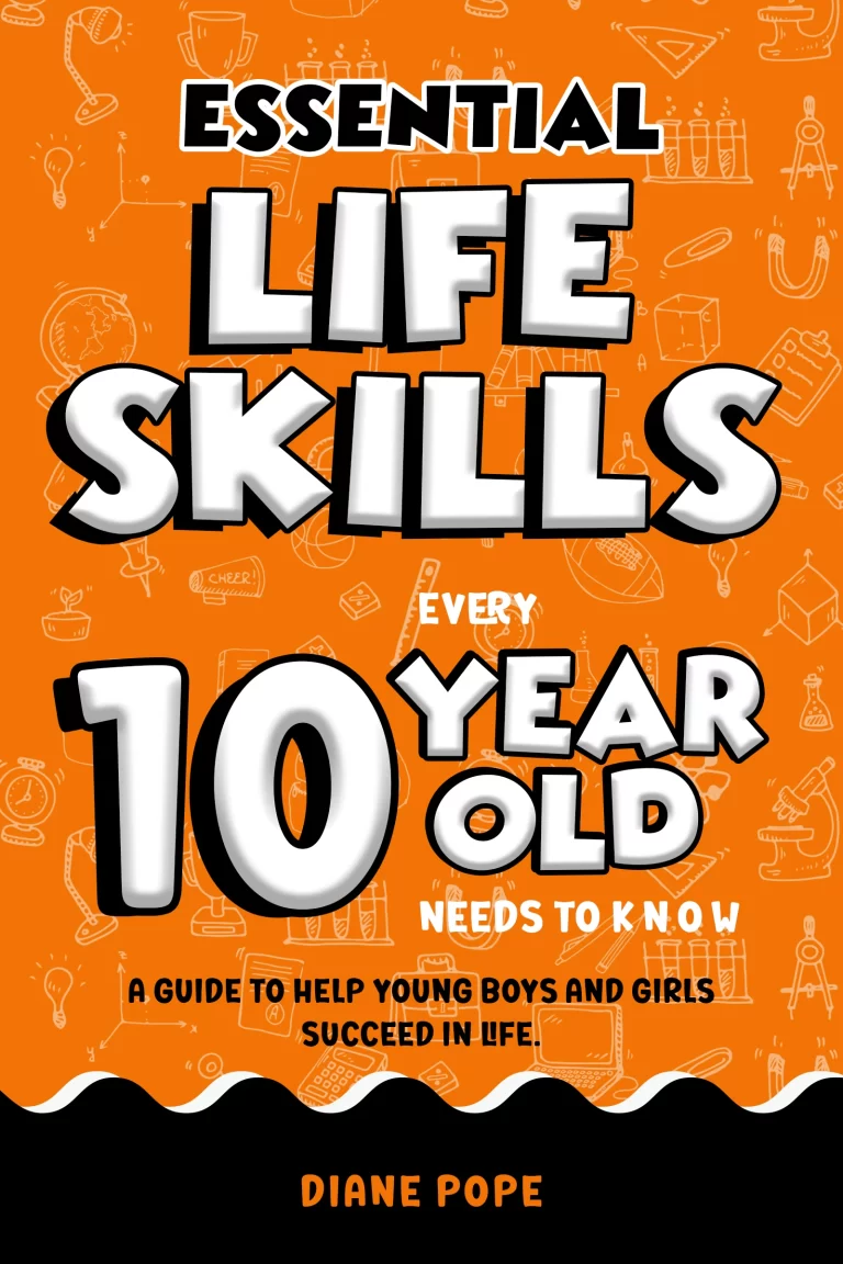 Essential Life Skills; Every 10 year old